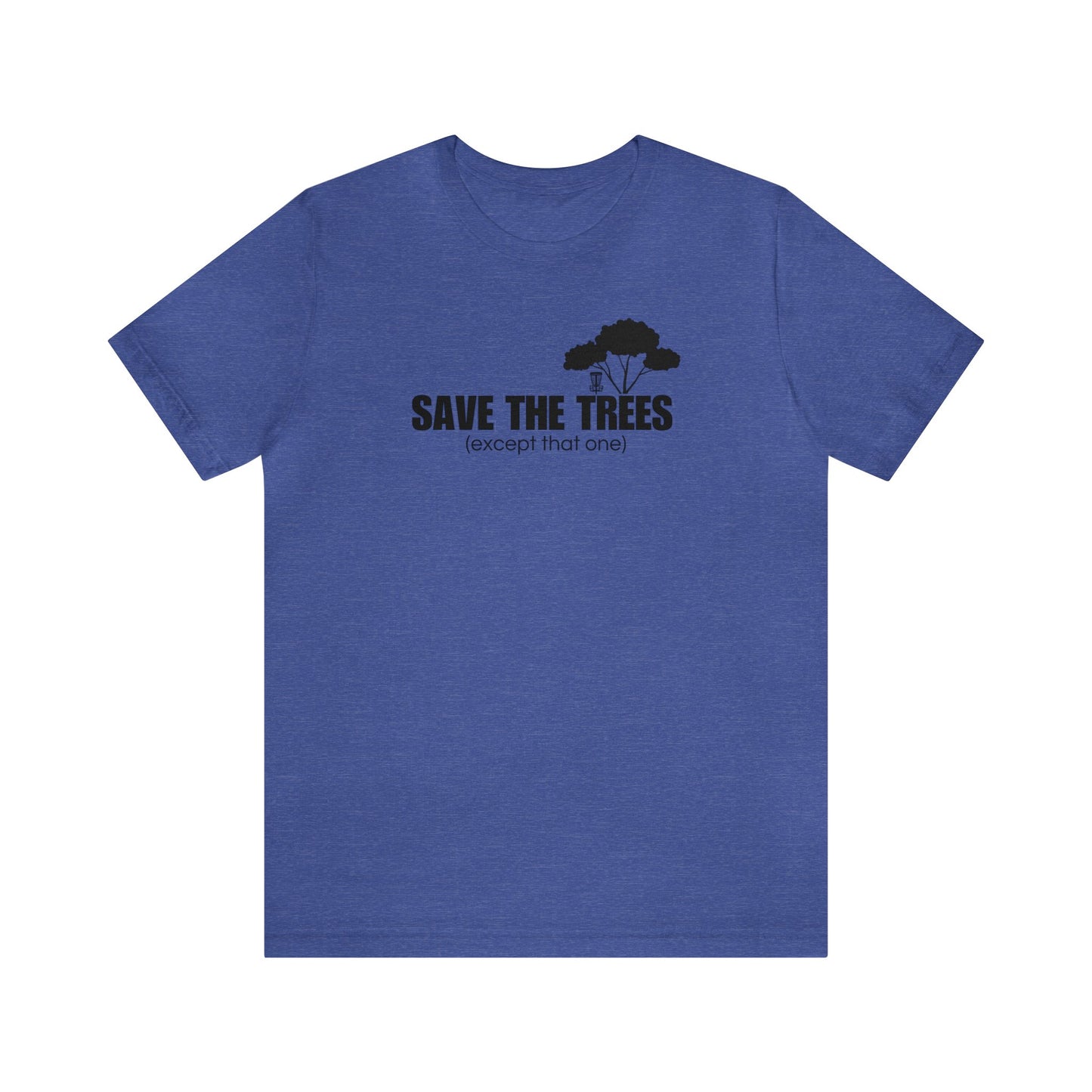 Disc Golf T-Shirt - "Save the Trees"