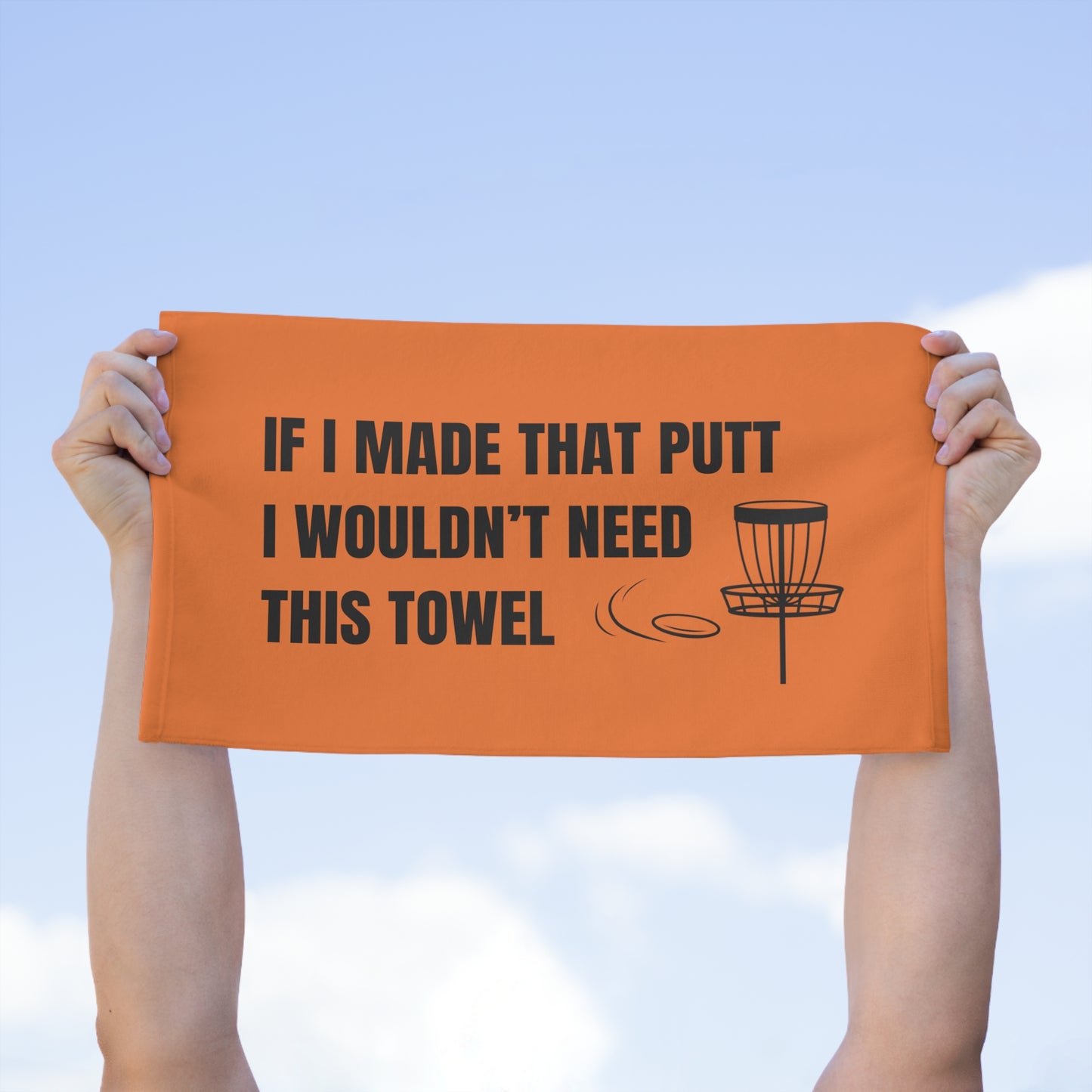 Disc Golf Towel - "If I Made That Putt" - Orange