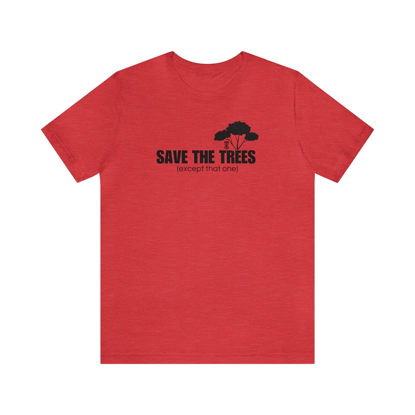 Disc Golf T-Shirt - "Save the Trees"