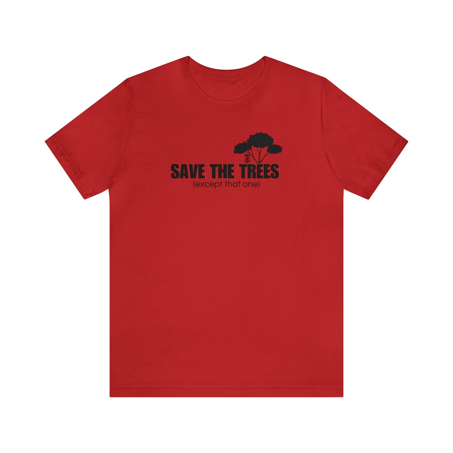 Disc Golf T-Shirt - "Save the Trees"