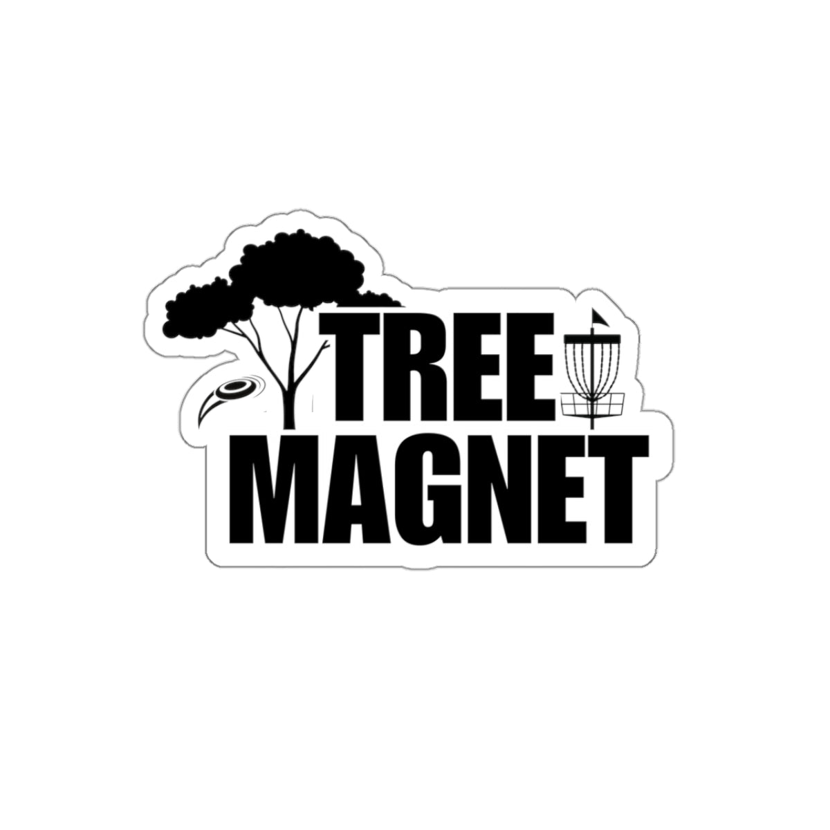 Disc Golf Sticker - "Tree Magnet"