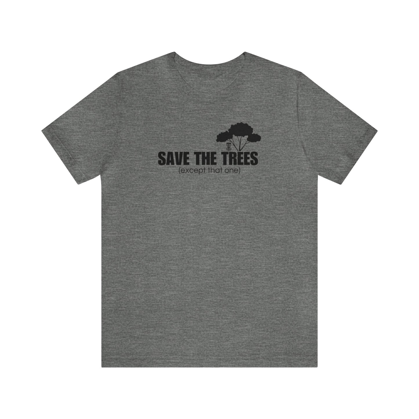 Disc Golf T-Shirt - "Save the Trees"