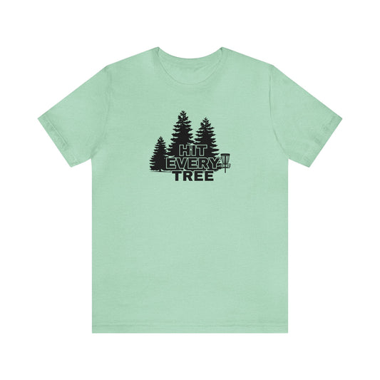 Disc Golf T-Shirt - "Hit Every Tree"