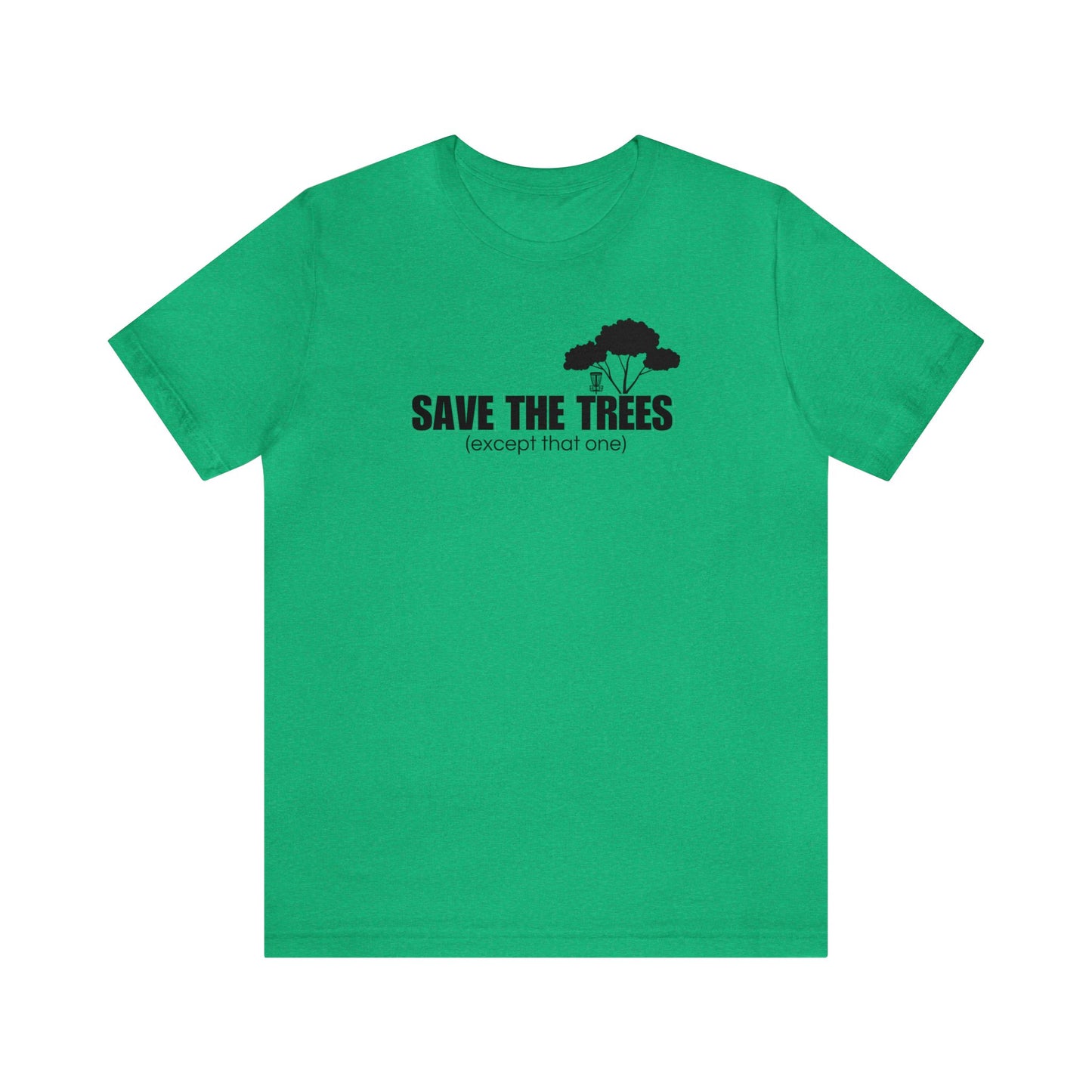 Disc Golf T-Shirt - "Save the Trees"