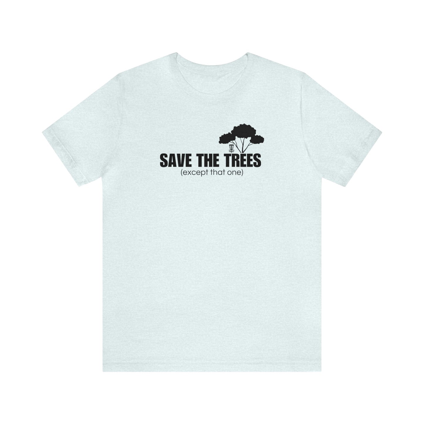 Disc Golf T-Shirt - "Save the Trees"