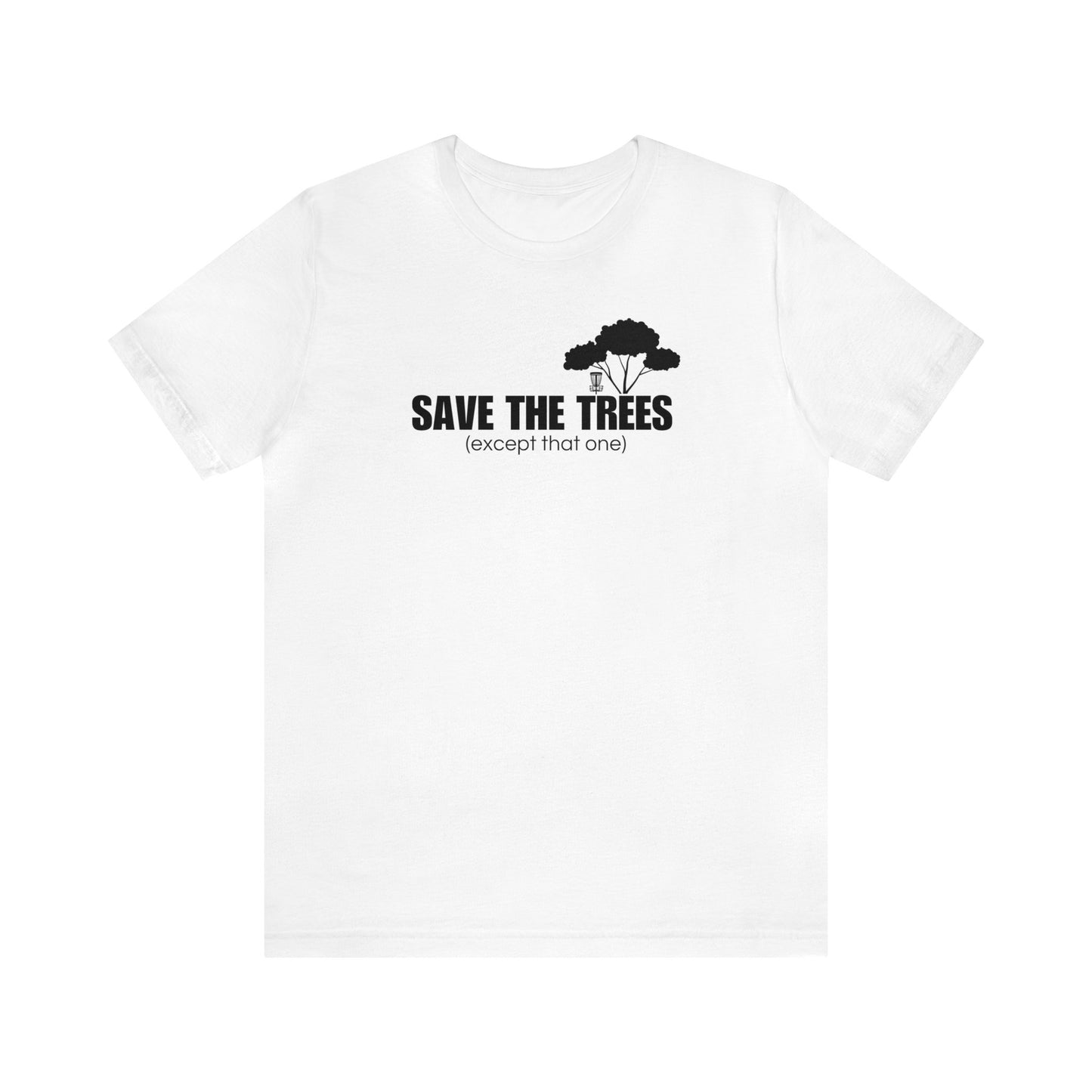 Disc Golf T-Shirt - "Save the Trees"