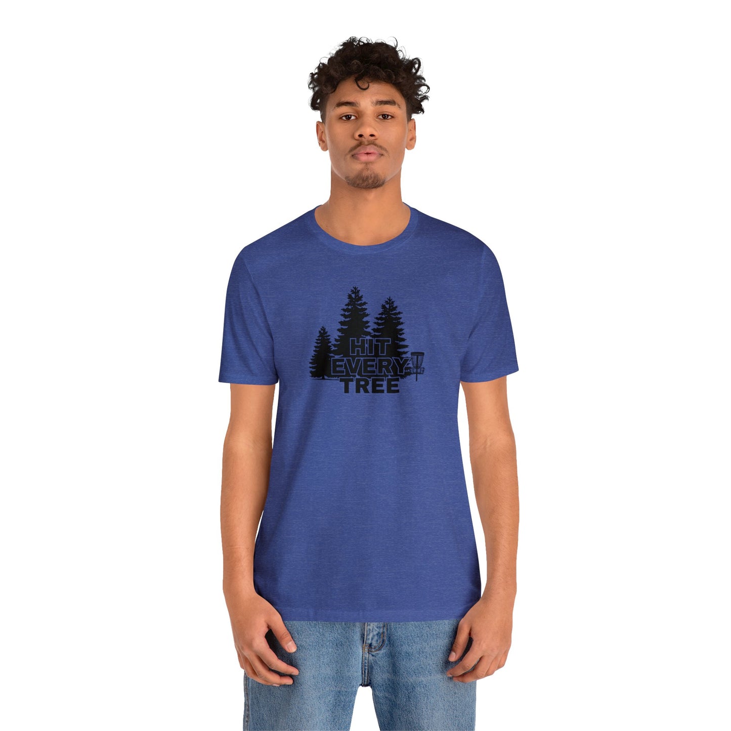 Disc Golf T-Shirt - "Hit Every Tree"