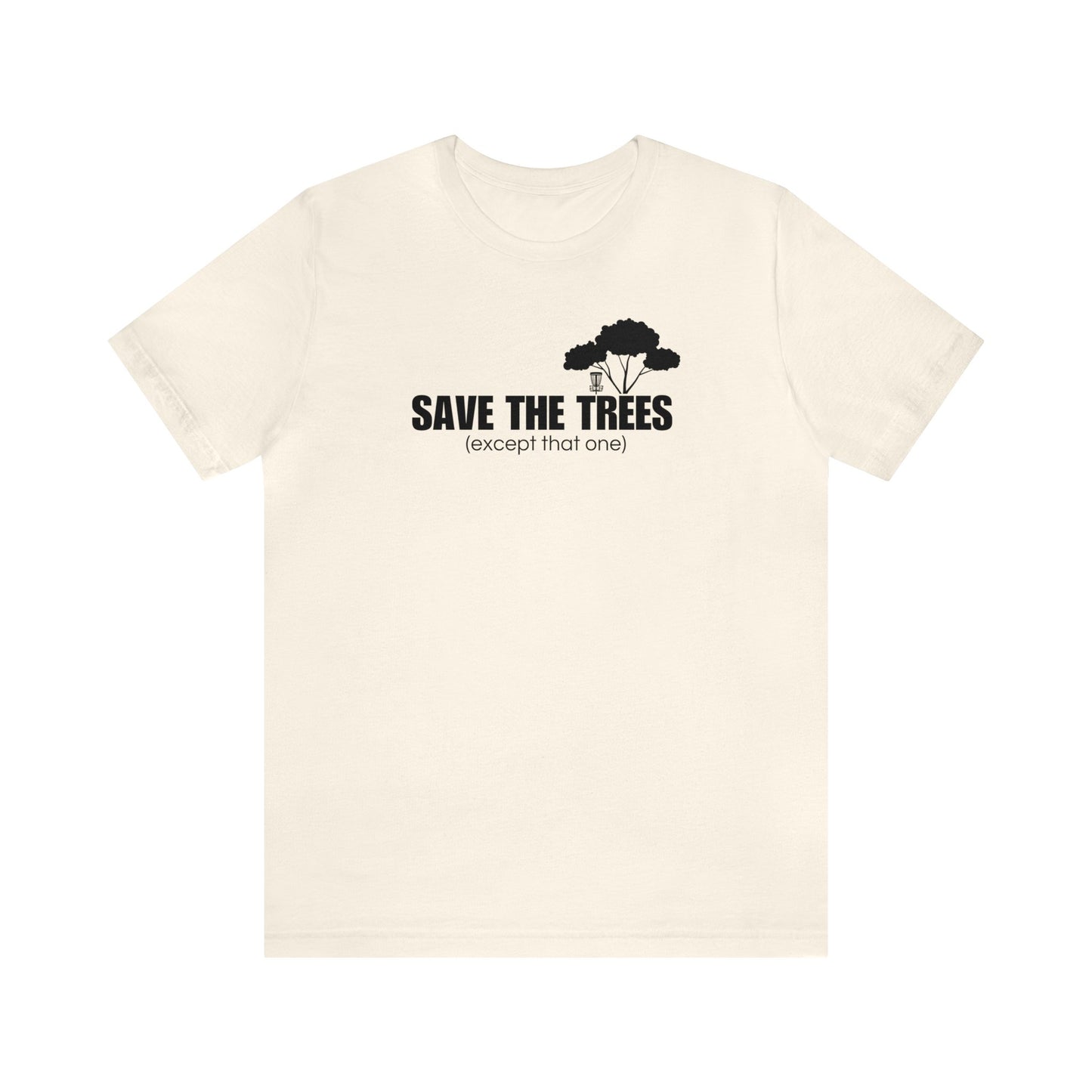 Disc Golf T-Shirt - "Save the Trees"